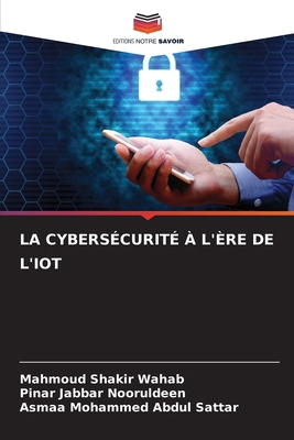 La Cybersécurité À l'Ère de l'Iot [French] 6209378854 Book Cover