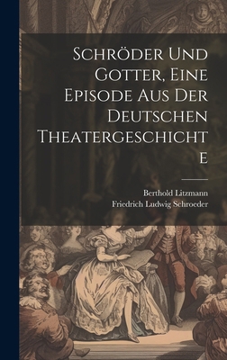Schröder und Gotter, eine Episode aus der deuts... [German] 1019913290 Book Cover