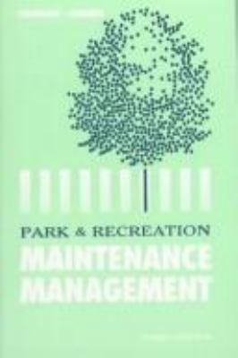 Park and Recreation Maintenance Management 0137764774 Book Cover