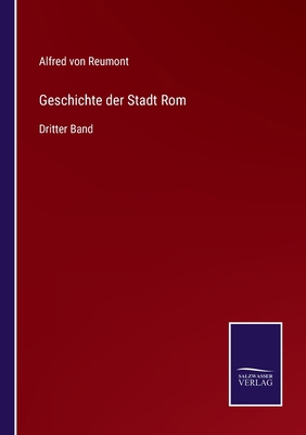 Geschichte der Stadt Rom: Dritter Band [German] 3375059442 Book Cover