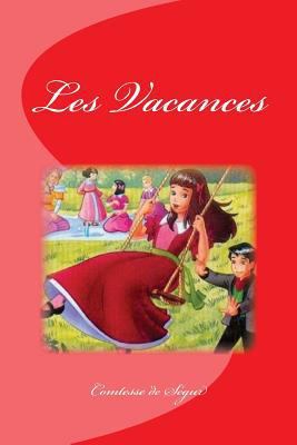 Les Vacances [French] 1533066671 Book Cover