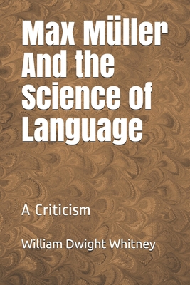 Max M?ller And the Science of Language: A Criti... B084QLSXD2 Book Cover