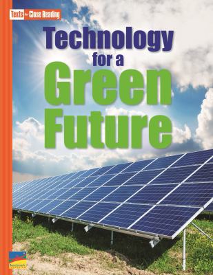 Technology for a Green Future [Texts for Close ... 1490092013 Book Cover