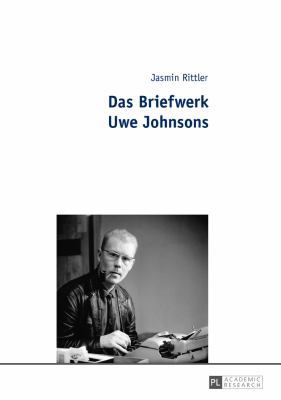 Das Briefwerk Uwe Johnsons [German] 3631677383 Book Cover
