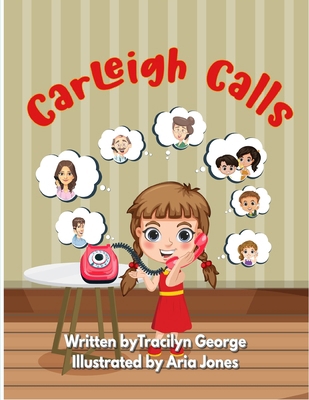 Carleigh Calls 1779483295 Book Cover