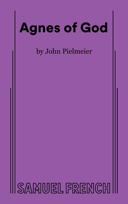 Agnes of God 0573630224 Book Cover