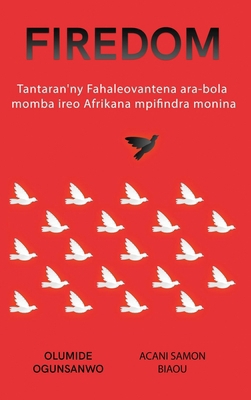 Firedom: Tantaran'ny fahaleovantena ara-bola an... [Malagasy] B0CSVJMS5Y Book Cover