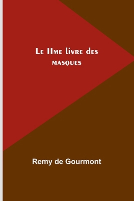 Le IIme livre des masques [French] 9357934197 Book Cover