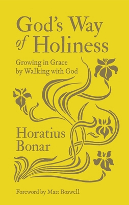 God's Way of Holiness: Growing in Grace by Walk... 1527106101 Book Cover