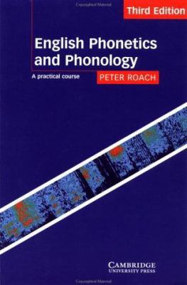 English Phonetics and Phonology: A Practical Co... 0521786134 Book Cover