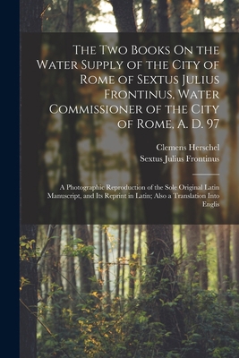 The Two Books On the Water Supply of the City o... 1015627110 Book Cover