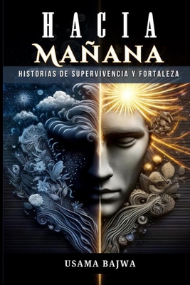 Hacia Mañana [Spanish] 9694892538 Book Cover