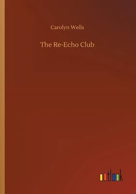 The Re-Echo Club 3732649180 Book Cover