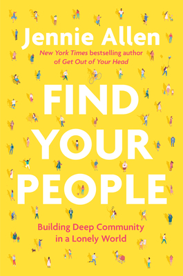 Find Your People: Building Deep Community in a ... 0593193385 Book Cover