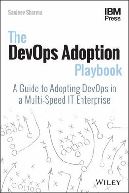 The Devops Adoption Playbook: A Guide to Adopti... 1119308747 Book Cover