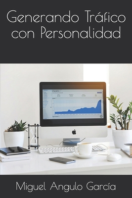 Generando Tráfico con Personalidad [Spanish] B08R8ZZ85N Book Cover