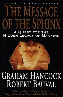 The Message of the Sphinx: A Quest for the Hidd... 0517888521 Book Cover