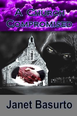 A Church Compromised 1541347668 Book Cover