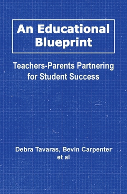 An Educational Blueprint: Teachers-Parents Part... B0DQVX9WSR Book Cover