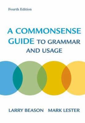 A Commonsense Guide to Grammar and Usage 0312436572 Book Cover