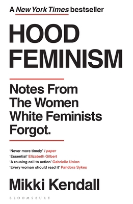 Hood Feminism: Notes from the Women White Femin... 152662270X Book Cover