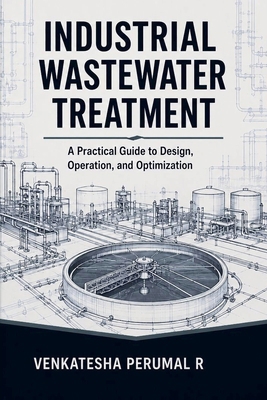 Industrial Wastewater Treatment - A Practical G... B0H43XWDF8 Book Cover