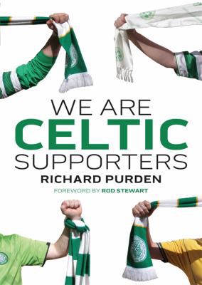 We Are Celtic Supporters 0755360958 Book Cover