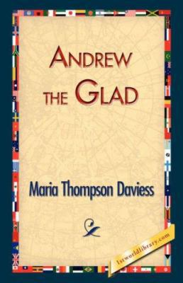 Andrew the Glad 1421830876 Book Cover