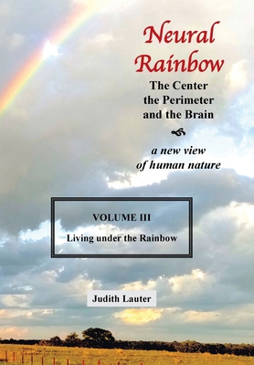 Neural Rainbow: The Center the Perimeter and th... 1669878694 Book Cover