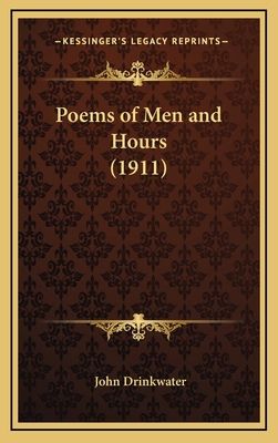 Poems of Men and Hours (1911) 1168771811 Book Cover