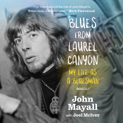 Blues from Laurel Canyon: My Life as a Bluesman 1799907643 Book Cover