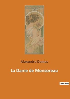 La Dame de Monsoreau [French] 2382744499 Book Cover