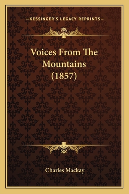 Voices From The Mountains (1857) 1165142104 Book Cover