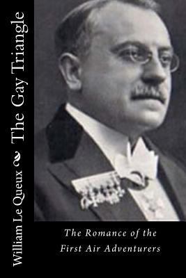The Gay Triangle: The Romance of the First Air ... 1522944672 Book Cover