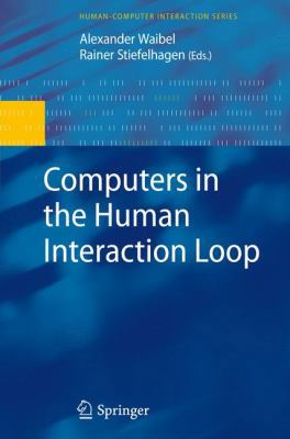 Computers in the Human Interaction Loop 1848820534 Book Cover