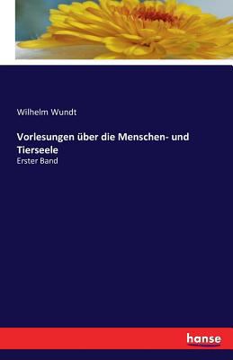 Vorlesungen über die Menschen- und Tierseele: E... [German] 3741141127 Book Cover