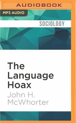 The Language Hoax: Why the World Looks the Same... 1531811906 Book Cover
