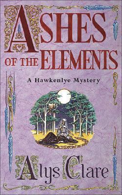 Ashes of the Elements (Hawkenlye Mysteries) 0340739347 Book Cover