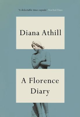 A Florence Diary 1783787422 Book Cover