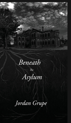 Beneath the Asylum 1988058635 Book Cover