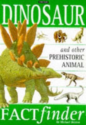 Dinosaur and Other Prehistoric Animal Factfinder 185697135X Book Cover