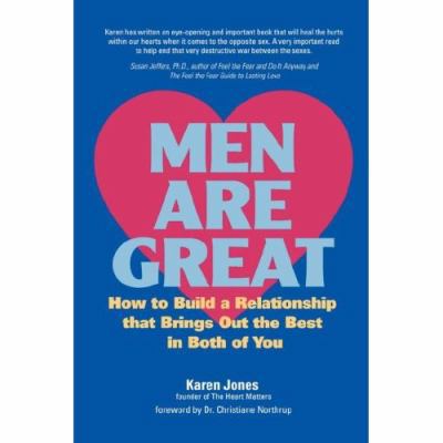 Men Are Great - How to Build a Relationship Tha... 0615141102 Book Cover