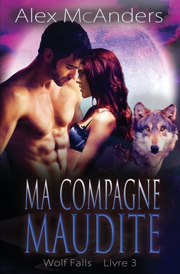 Ma Compagne Maudite [French] B0B8BRL65P Book Cover