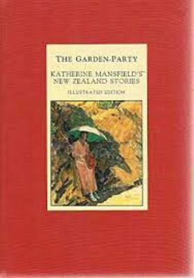 The Garden Party: Katherine Mansfield's New Zea... 1869410025 Book Cover