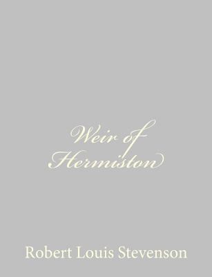 Weir of Hermiston 1491266473 Book Cover