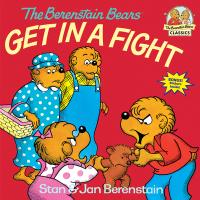 The Berenstain Bears Get in a Fight B01EKIHB2W Book Cover