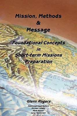 Mission, Message and Methods: Foundational Conc... 097920724X Book Cover