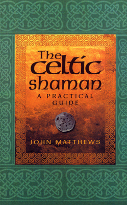 The Celtic Shaman 0712614176 Book Cover