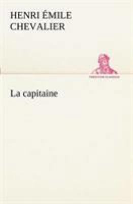 La capitaine [French] 3849129799 Book Cover