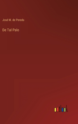 De Tal Palo [Spanish] 3368000713 Book Cover